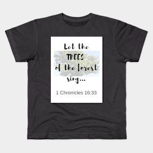 7Sparrows 1 Chronicles 16:33 Kids T-Shirt